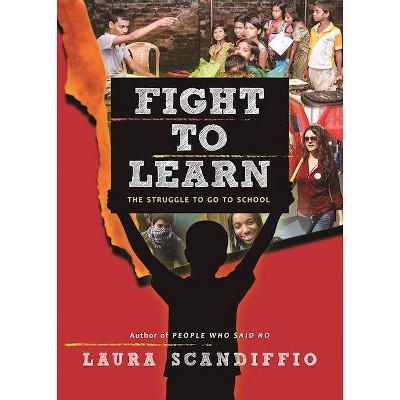 Fight to Learn - by  Laura Scandiffio (Hardcover)