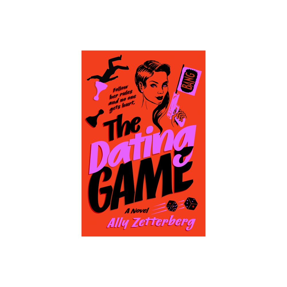 The Dating Game - by Ally Zetterberg (Hardcover)