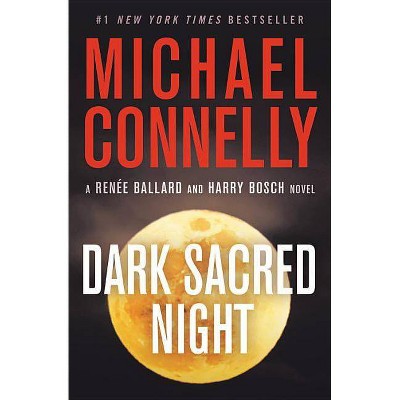 Dark Sacred Night -  Reprint (Ballard and Bosch Novel) by Michael Connelly (Paperback)