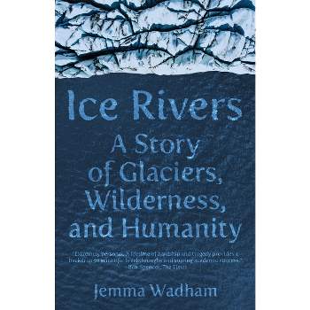 Ice Rivers - by Jemma Wadham