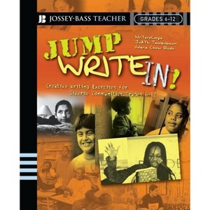 Jump Write In! - (Jossey-Bass Teacher) by  Writerscorps & Valerie Chow Bush (Paperback) - 1 of 1