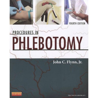 Procedures in Phlebotomy - 4th Edition by  John C Flynn (Paperback)