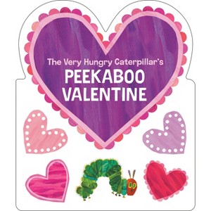 The Very Hungry Caterpillar's Peekaboo Valentine - by  Eric Carle (Board Book) - 1 of 1