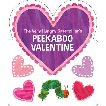 The Very Hungry Caterpillar's Peekaboo Valentine - by  Eric Carle (Board Book)