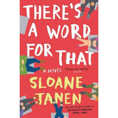 There's a Word for That - by  Sloane Tanen (Paperback)