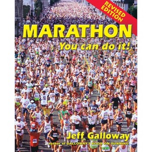Marathon - 2nd Edition by  Jeff Galloway (Paperback) - 1 of 1