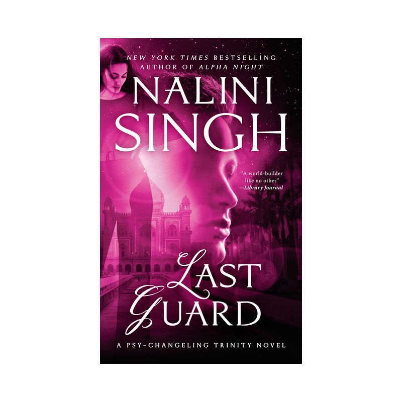 Last Guard - (Psy-Changeling Trinity) by  Nalini Singh (Paperback), 1 of 2