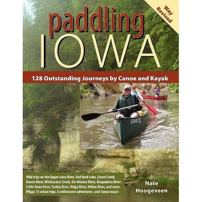 Paddling Iowa - by  Nate Hoogeveen (Paperback)