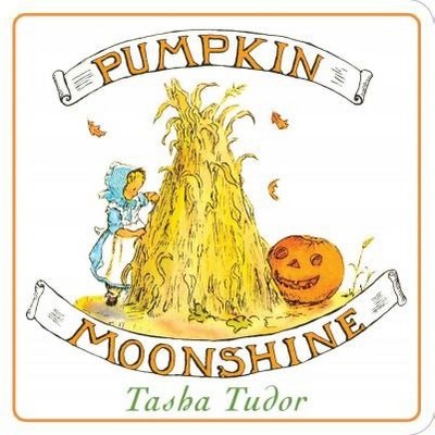 Pumpkin Moonshine - (Classic Board Books) by  Tasha Tudor (Board Book)