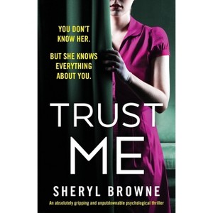 Trust Me - by  Sheryl Browne (Paperback) - 1 of 1