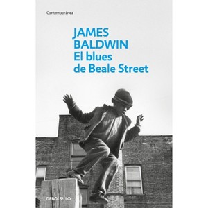 El Blues de Beale Street / If Beale Street Could Talk - by  James Baldwin (Paperback) - 1 of 1