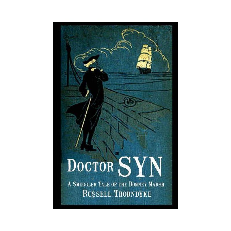 Doctor Syn - by  Russell Thorndyke (Paperback), 1 of 2