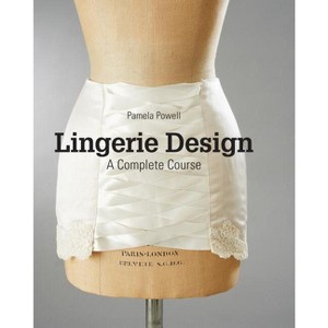 Lingerie Design - by  Pamela Powell (Paperback) - 1 of 1