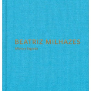 Beatriz Milhazes: Mistura Sagrada - (Hardcover) - 1 of 1