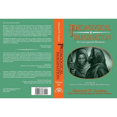 Pedagogical Imagination - by  Edmund W Gordon (Paperback)