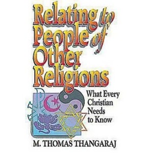Relating to People of Other Religions - by  M Thomas Thangaraj (Paperback) - 1 of 1