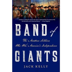 Band of Giants - by  Jack Kelly (Paperback) - 1 of 1