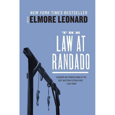 The Law at Randado - by  Elmore Leonard (Paperback)