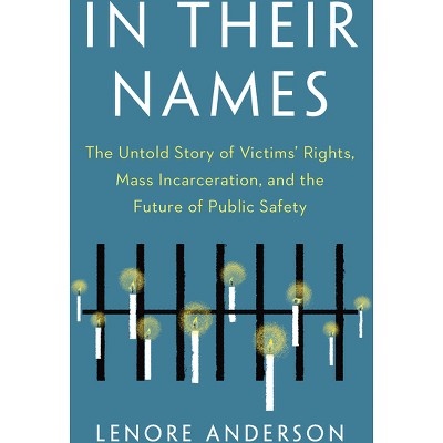 In Their Names - by Lenore Anderson