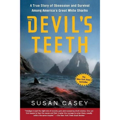 The Devil's Teeth - by  Susan Casey (Paperback)