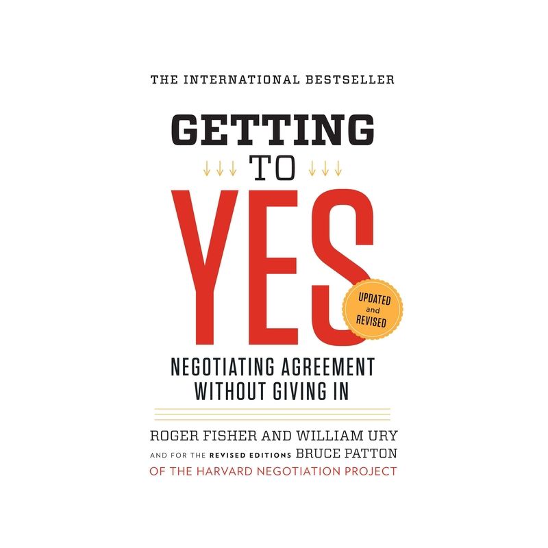 Getting to Yes - 3rd Edition by  Roger Fisher & William Ury & Bruce Patton (Paperback), 1 of 2