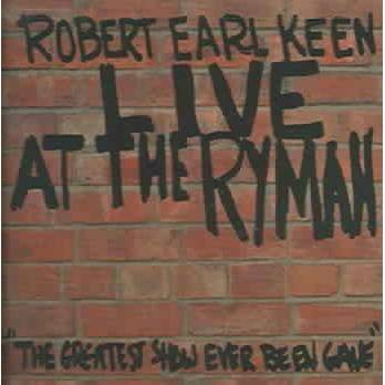 Robert Earl Keen - Robert Earl Keen: Live at the Ryman (CD)