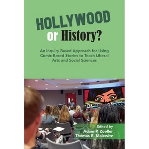 An Inquiry Based Approach for Using Comic Based Stories to Teach Liberal Arts and Social Sciences - (Hollywood or History?) - 1 of 1