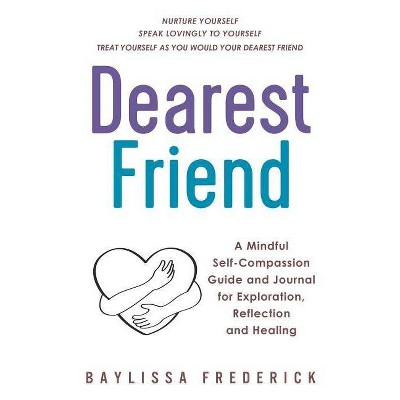 Dearest Friend - by  Baylissa Frederick (Paperback)