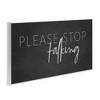 Stupell Industries Sassy Please Stop Talking, 17" x 7" - 3 of 4