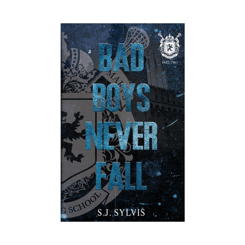 Bad Boys Never Fall - by  S J Sylvis (Paperback), 1 of 2
