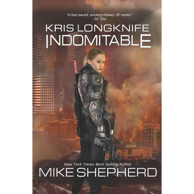 Kris Longknife - by  Mike Shepherd (Paperback)