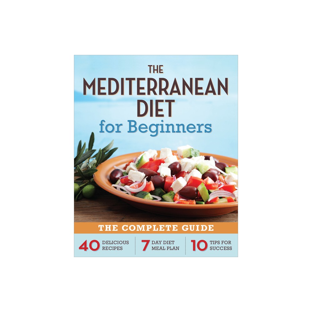 The Mediterranean Diet for Beginners - by Callisto Publishing (Paperback)