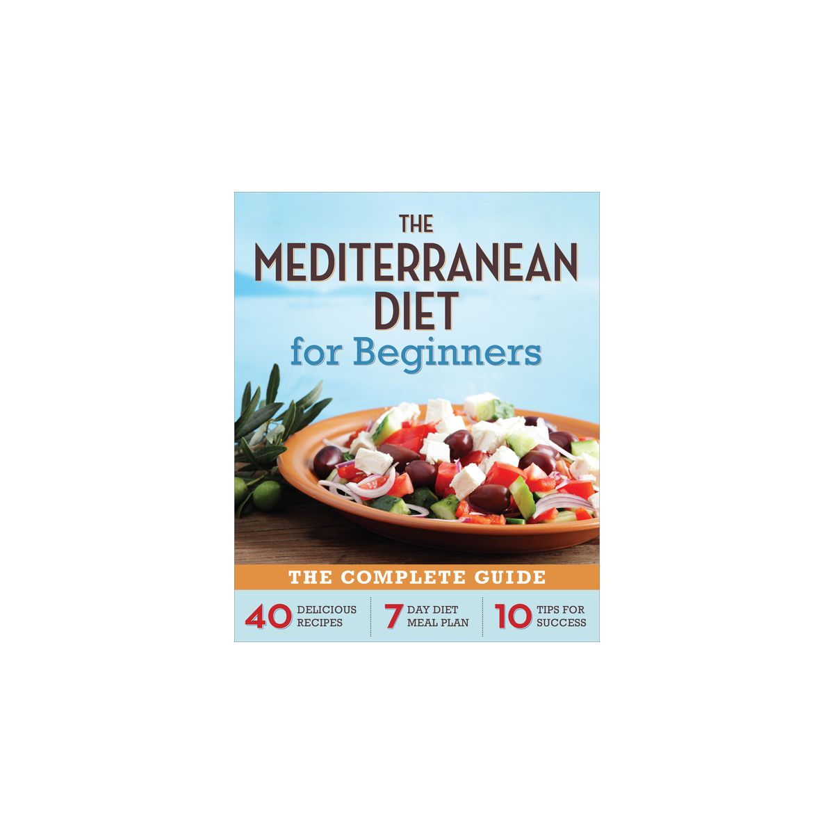 The Mediterranean Diet for Beginners - by  Callisto Publishing (Paperback)