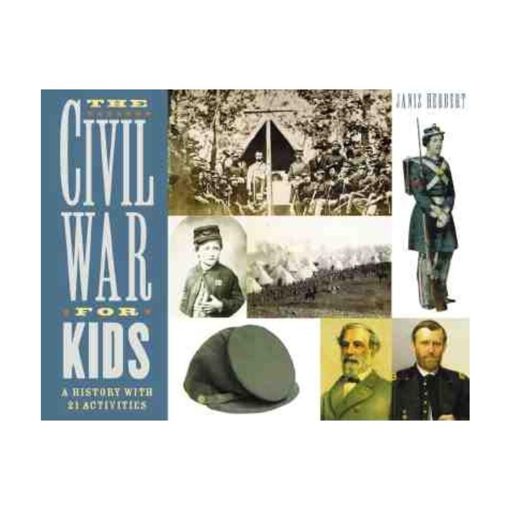 The Civil War for Kids - (For Kids) by Janis Herbert (Paperback)