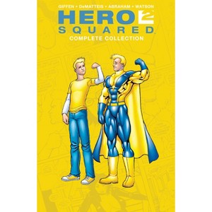 Hero Squared Complete Collection - by  Keith Giffen & J M Dematteis (Paperback) - 1 of 1