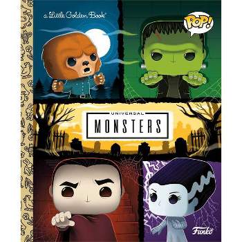 Universal Monsters Little Golden Book (Funko Pop!) - by  M D Brundlefly (Hardcover)