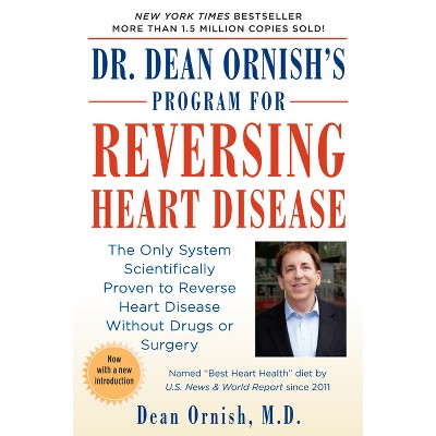 Dr. Dean Ornish's Program for Reversing Heart Disease - (Paperback)