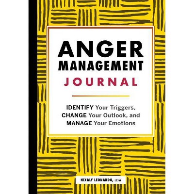 Anger Management Journal - by  Nixaly Leonardo (Paperback)