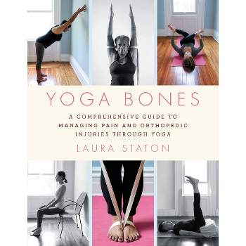Yoga Bones - By Laura Staton (paperback) : Target