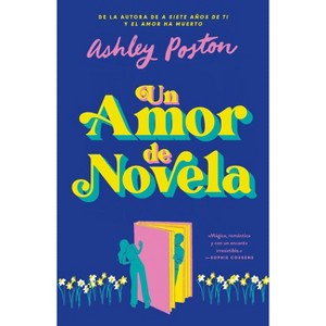 Un Amor de Novela - by  Ashley Poston (Paperback) - 1 of 1