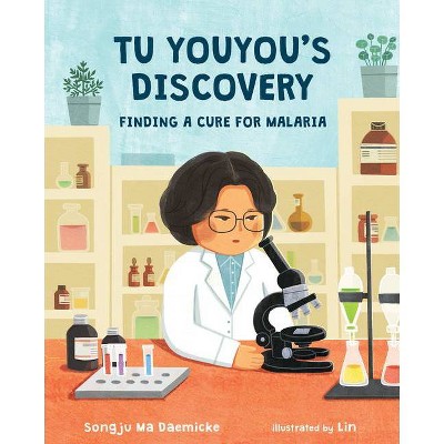 Tu Youyou's Discovery - (She Made History) by  Songju Ma Daemicke (Hardcover)