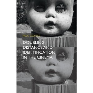 Doubling, Distance and Identification in the Cinema - by  P Coates (Paperback) - 1 of 1