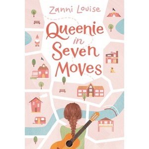 Queenie in Seven Moves - by  Zanni Louise (Hardcover) - 1 of 1