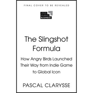 The Slingshot Formula - by  Pascal Clarysse (Hardcover) - 1 of 1