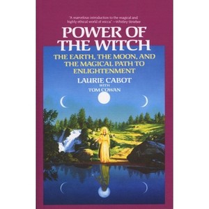 Power of the Witch - by  Laurie Cabot & Tom Cowan (Paperback) - 1 of 1