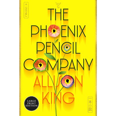 The Phoenix Pencil Company - Large Print by  Allison King (Paperback)