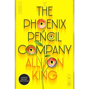 The Phoenix Pencil Company - Large Print by  Allison King (Paperback) - 1 of 1