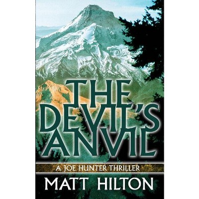 The Devil's Anvil - by  Matt Hilton (Paperback)