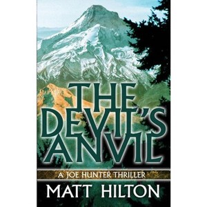 The Devil's Anvil - by  Matt Hilton (Paperback) - 1 of 1