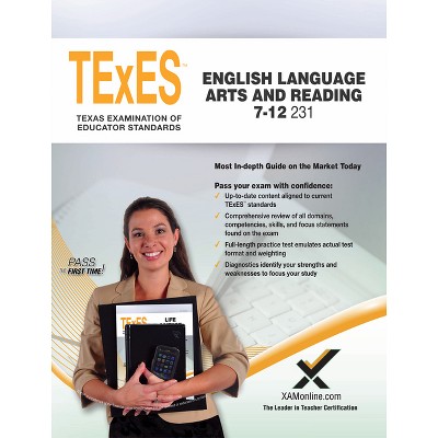 TExES English Language Arts and Reading 7-12 231 Teacher Certification Study Guide Test Prep - (Texes) by  Sharon A Wynne (Paperback)